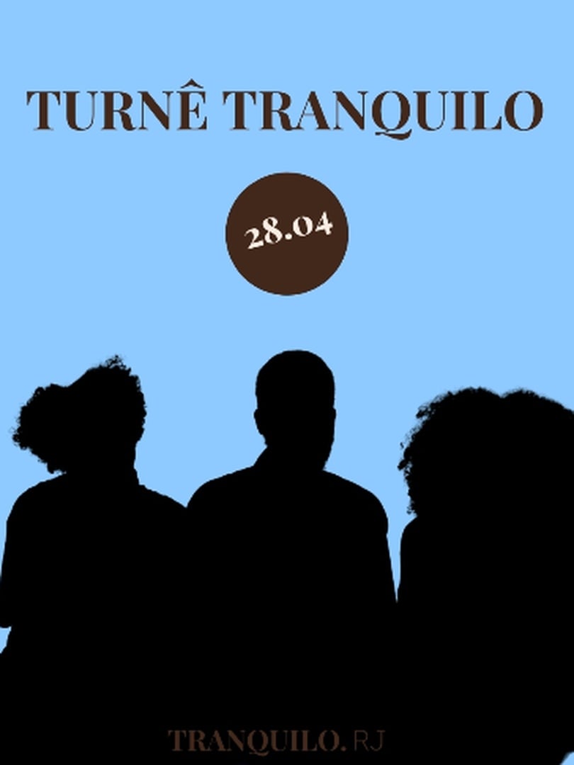 TURNÊ TRANQUILO - RIO DE JANEIRO (RJ)