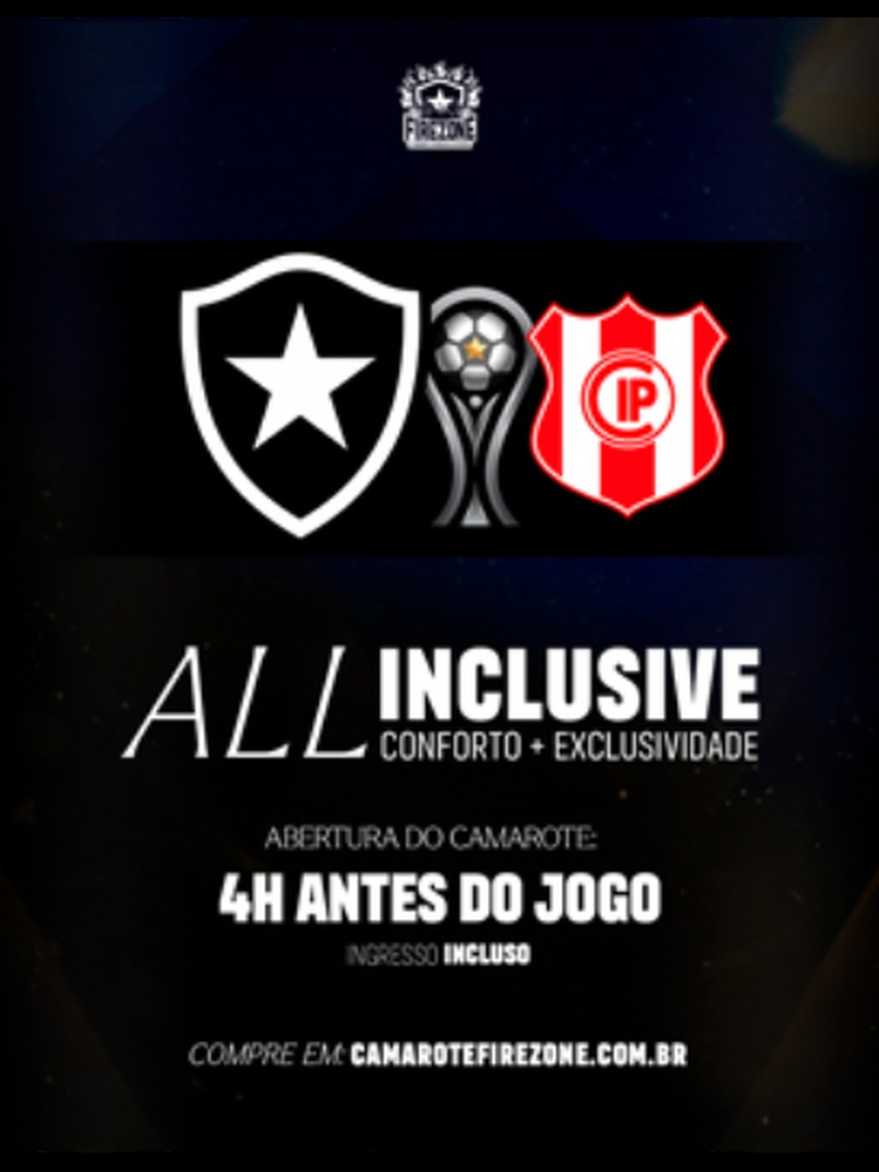 Camarote Firezone - Botafogo x Independiente Petrolero