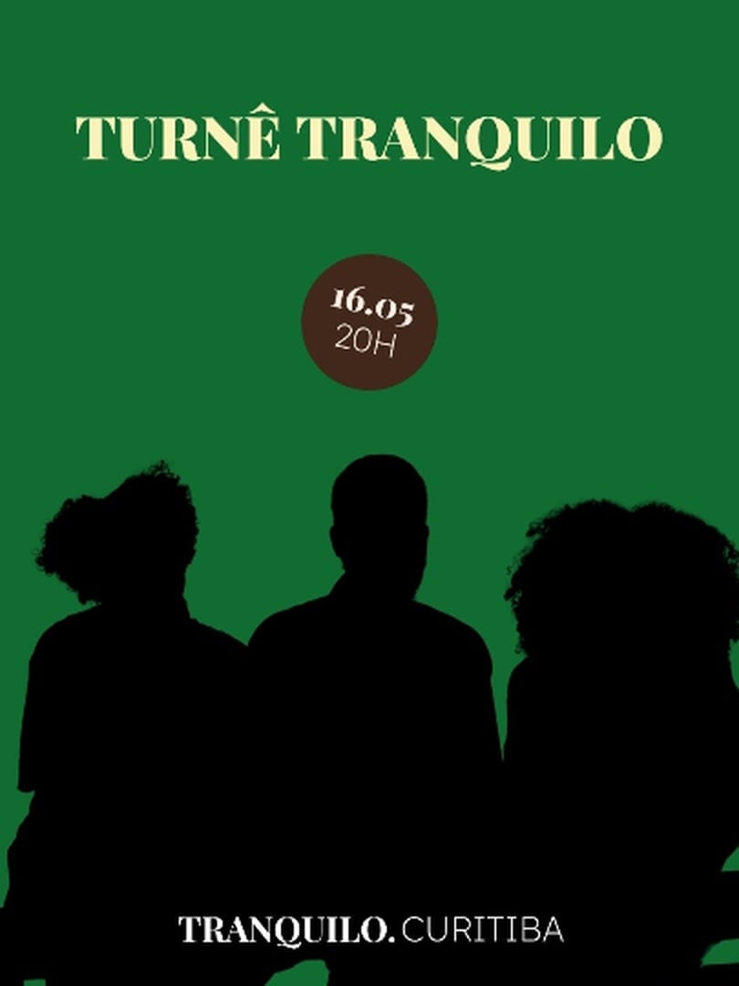 TURNÊ TRANQUILO - CURITIBA (PR)
