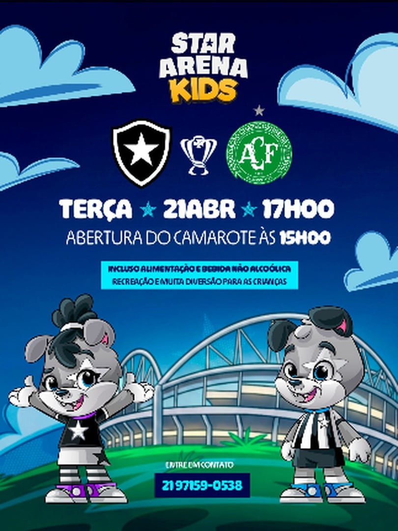 BOTAFOGO X CHAPECOENSE - STAR ARENA KIDS