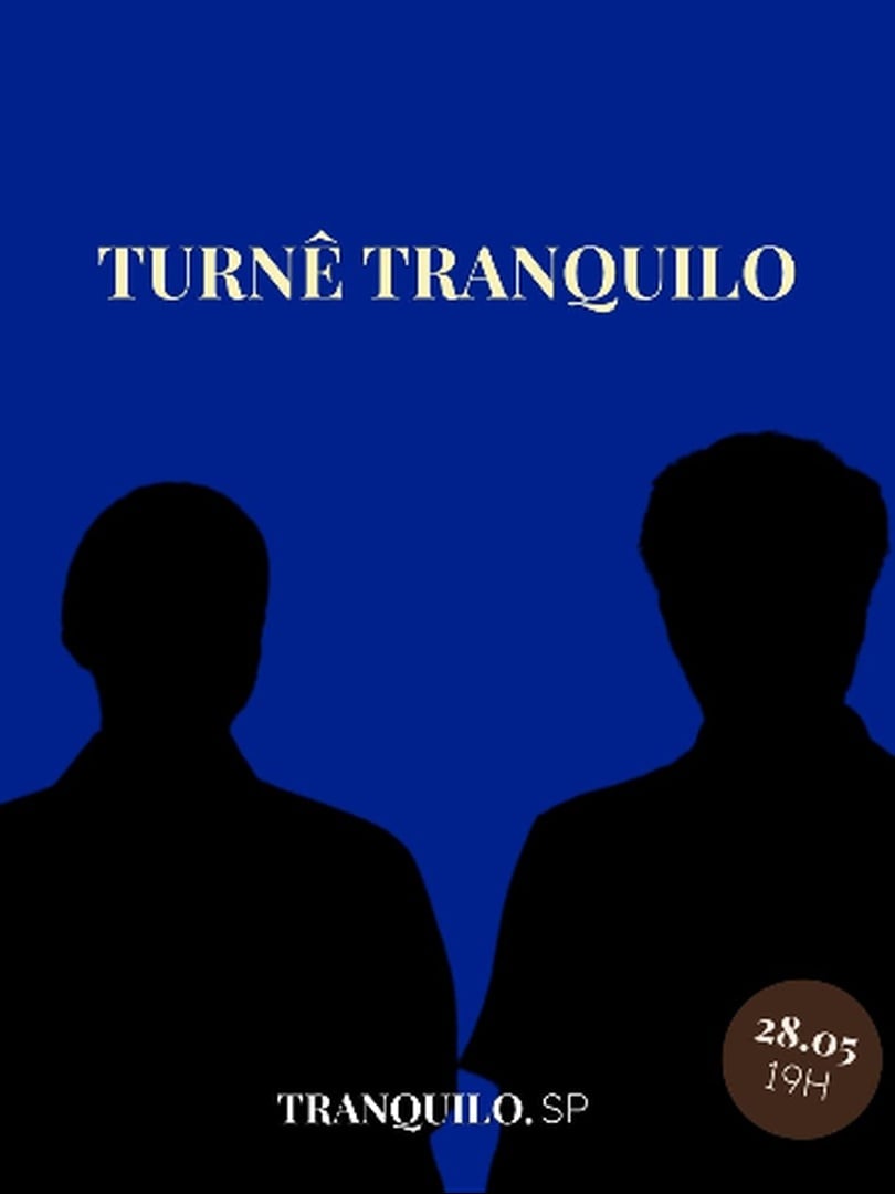TURNÊ TRANQUILO - SÃO PAULO (SP)
