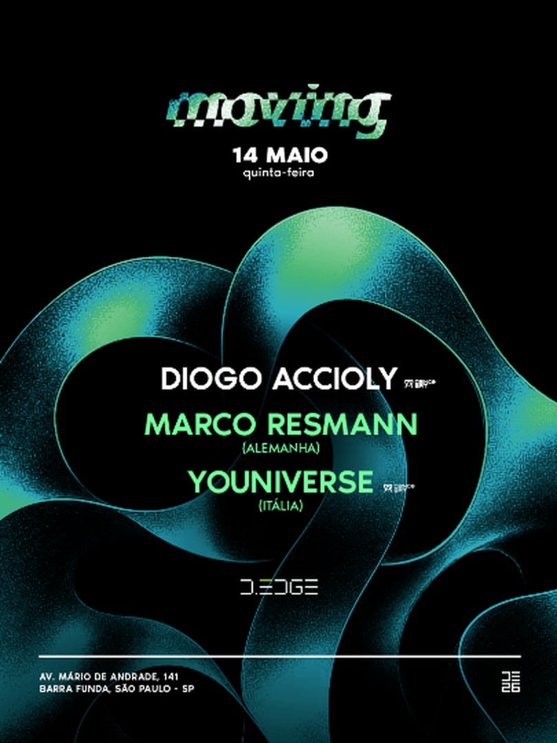 MOVING D-EDGE SP pres.:  DIOGO ACCIOLY . MARCO RESMANN (GER). YOUNIVERSE (IT)