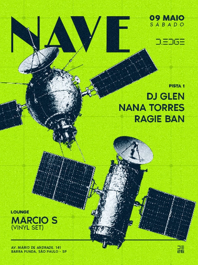 Capa do evento: NAVE D-EDGE SP pres.: P1 - DJ GLEN . NANA TORRES . RAGIE BAN  // LOUNGE - MARCIO S