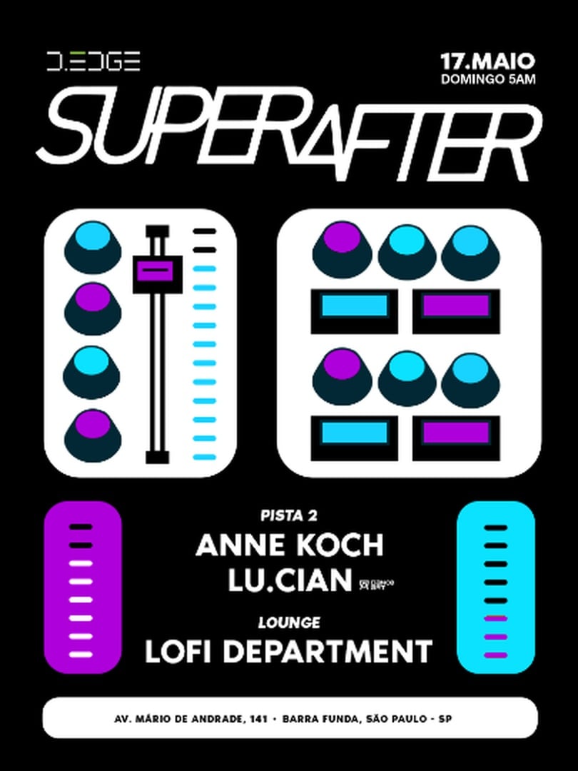 SUPERAFTER D-EDGE SP pres.: P2: ANNE KOCH. LU.CIAN // LOUNGE:  LOFI DEPARTMENT