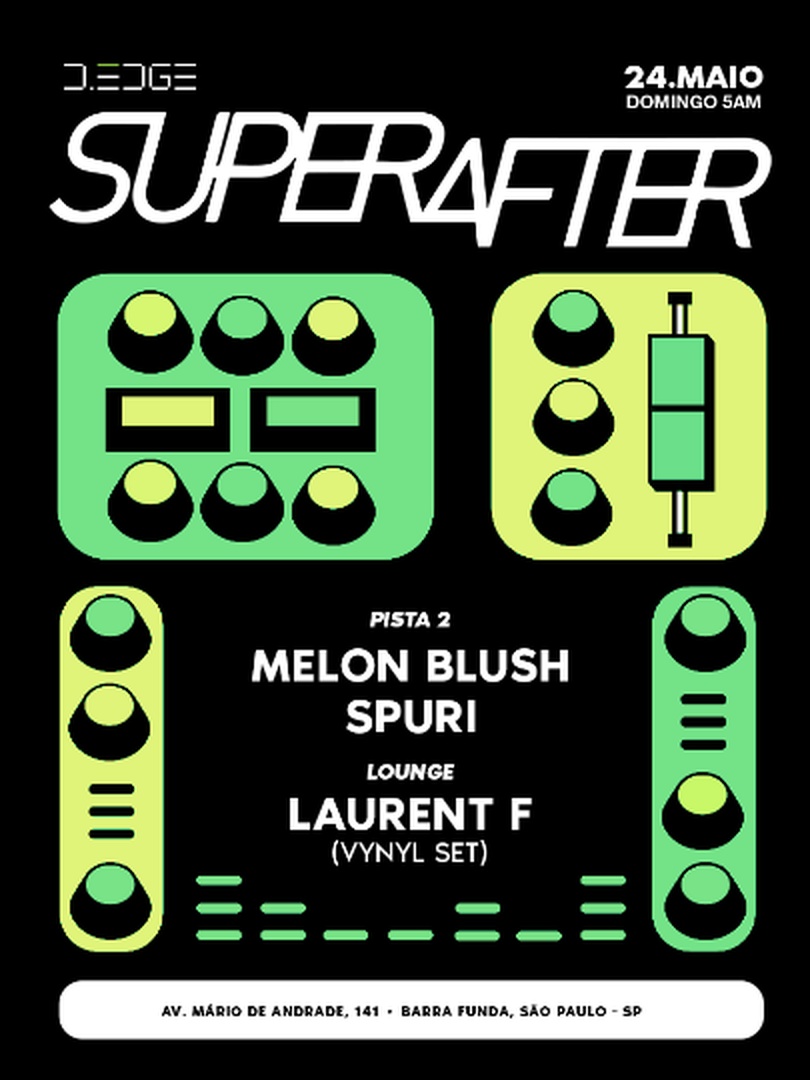 SUPERAFTER D-EDGE SP pres.: P2:  MELON BLUSH . SPURI // LOUNGE: LAURENT F (VINYL SET)