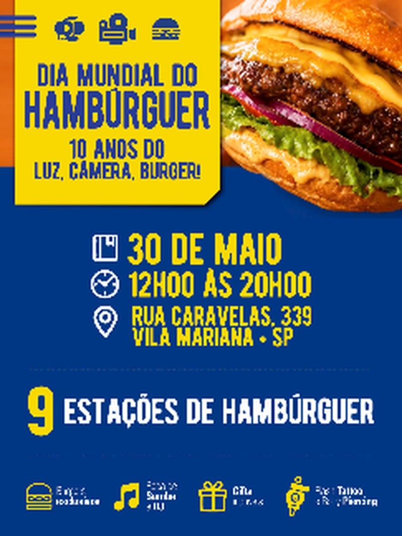 Dia Mundial do Hambúrguer e 10 Anos do Luz, Câmera, Burger!