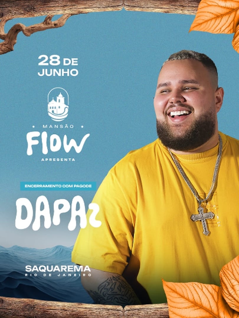 Mansão Flow Apresenta Dapaz em Saquarema