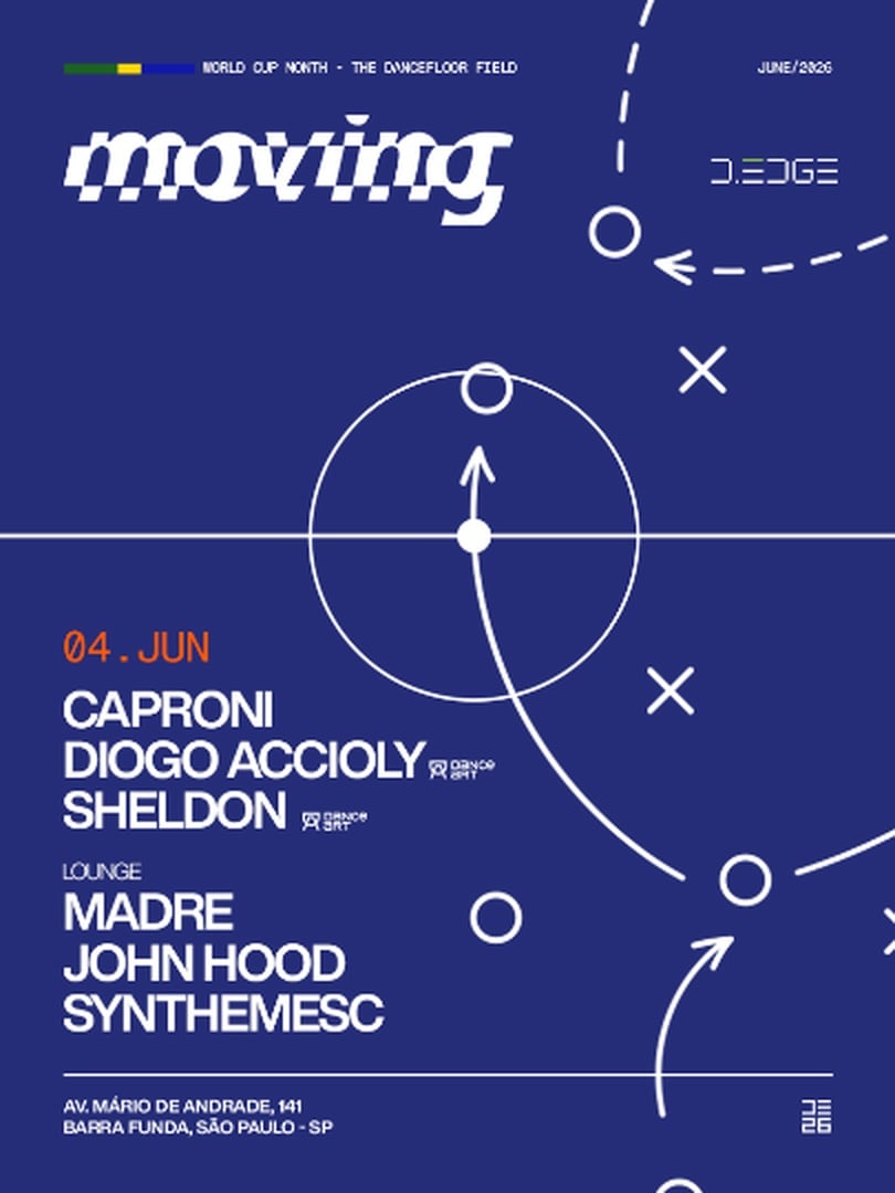 MOVING D-EDGE SP pres.: P1: CAPRONI. DIOGO ACCIOLY. SHELDON // LOUNGE: JOHN HOOD. MADRE. SYNTHEMESC