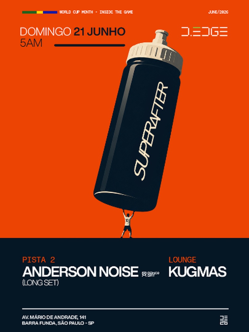 Capa do evento: SUPERAFTER D-EDGE SP pres.: P2: ANDERSON NOISE (LONG SET) // LOUNGE: KUGMAS