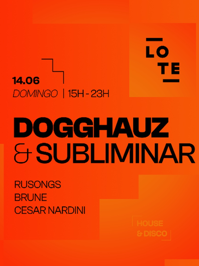 Capa do evento: DOGGHAUZ + SUBLIMINAR